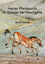 Cover - Harzer Pferdezucht im Spiegel der Geschichte von Bernd Sternal
