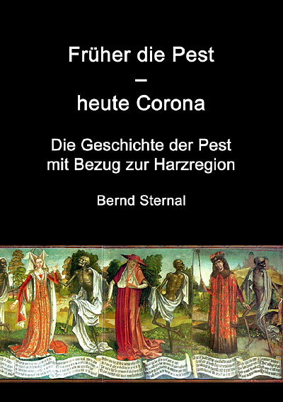 Früher die Pest - heute Coronar von Bernd Sternal